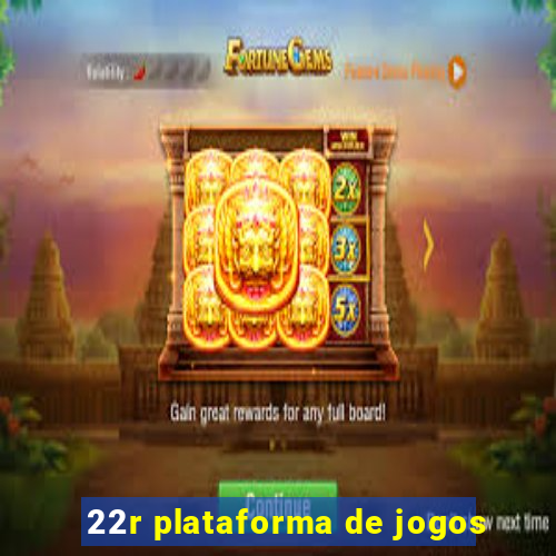 22r plataforma de jogos